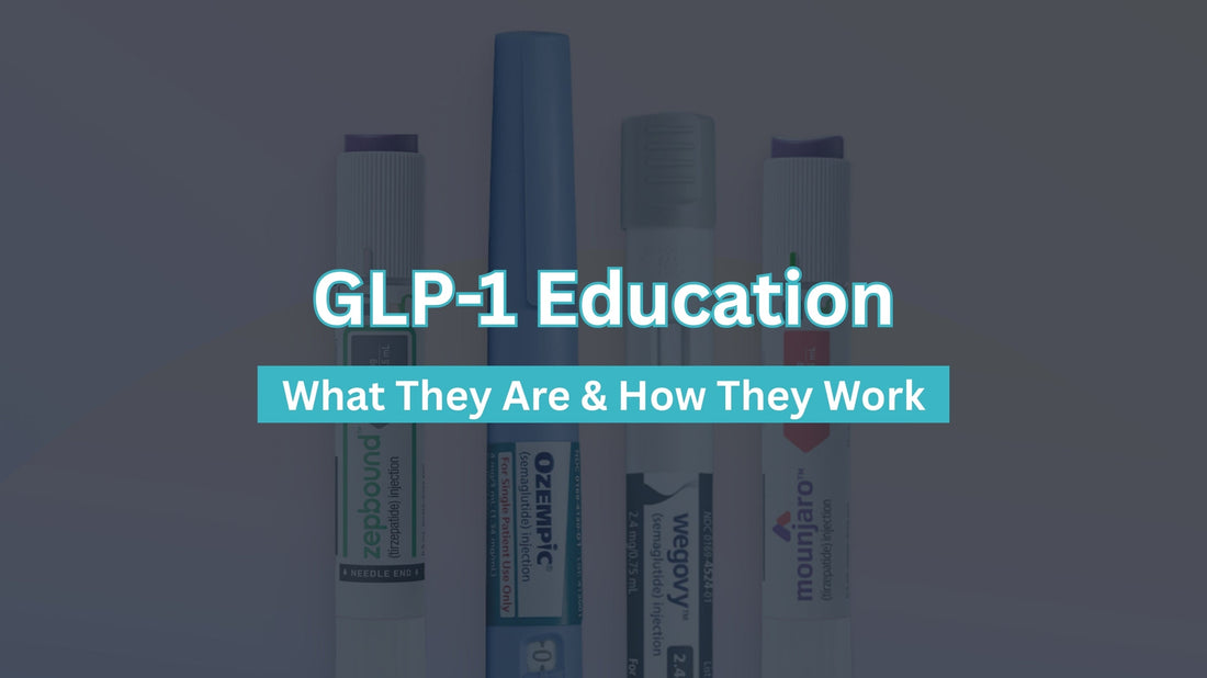 GLP-1 Education: What They Are & How They Work